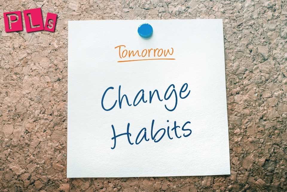 change bad habits into good habits