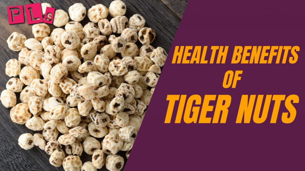 Health benefits of tiger nuts